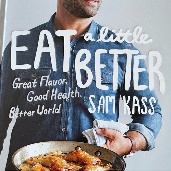 Cookbook, Eat a Little Better, Sam Kass, 2018, 288 Pages, Hardcover, NEW - Picture 2 of 16